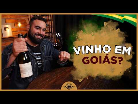 Quem Teve Coragem de Fazer Vinho em Goiás?