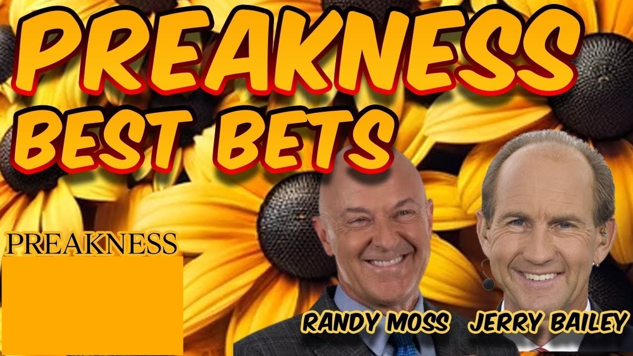 Randy Moss and Jerry Bailey Preakness Preview