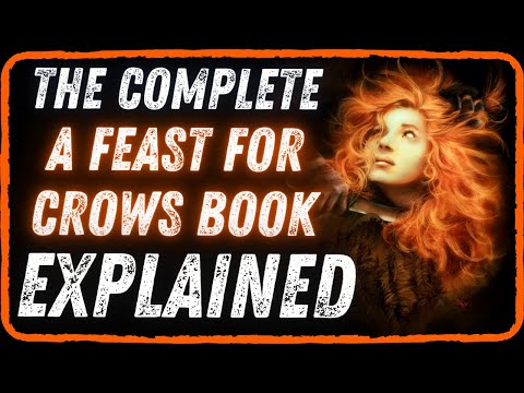 The Complete A Feast for Crows Summary