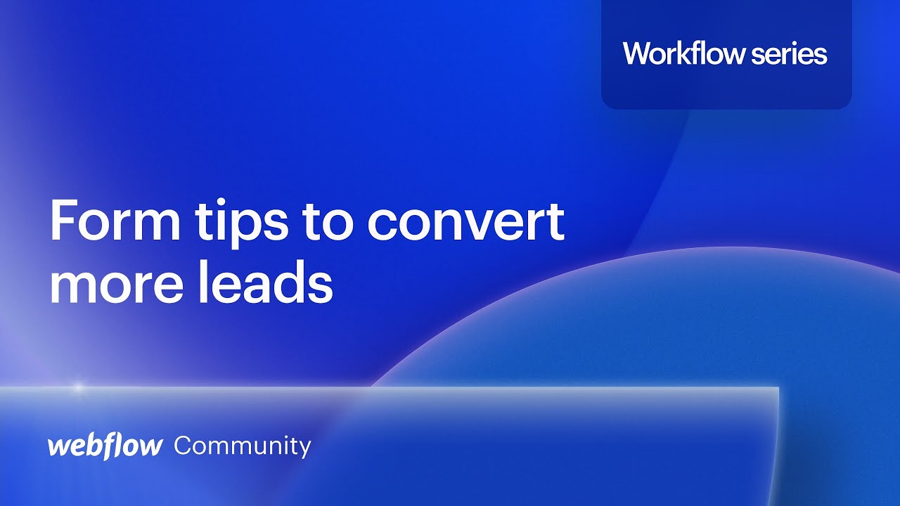 Create higher converting Webflow forms (thanks to a bit of code)