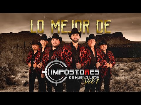 Impostores de Nuevo Leon - Lo Mejor de Impostores de Nuevo Leon Vol.1