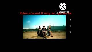 Robert número1 ft Yung Joc - Get Like Me