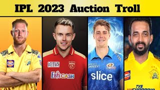 IPL 2023 Auction Tamil Memes | IPL 2023 All Sold Players List | Ben Stokes to CSK🔥| Sam Curren- PBKS