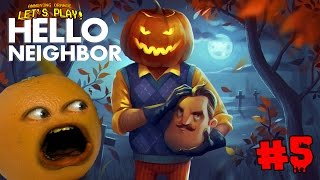 Annoying Orange Plays - Hello Neighbor #5: NEW HOUSE!