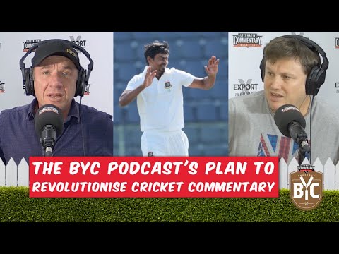 🎥 The BYC Podcast's plan to revolutionise cricket commentary