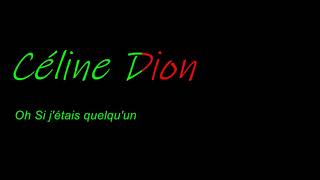 Céline Dion: Jospa olisin jotakin - Si j&#39;étais quelqu&#39;un