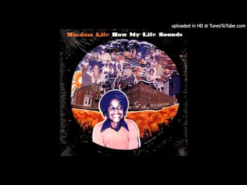 Wizdom Life-How my life sounds