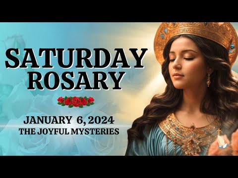 🔴 Rosary Saturday 🌹 Joyful Mysteries of the Holy Rosary 🌹 January 6, 2024 🌹 Let us pray together
