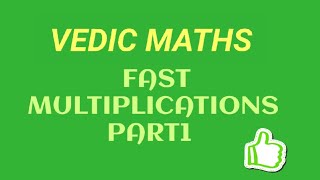 VEDIC MATHS  BALANCING FAST MULTIPLICATIONS
