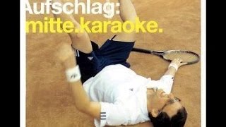 Mitte Karaoke - Suktinis (Aufschlag, 2002)