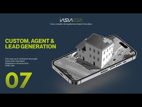 Corso inSun 2025 #07. Custom, Agent & Lead generation