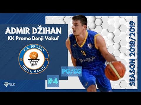 Admir Dzihan #4 | KK Promo DV | Season 2018/2019 | A1 BIH LEAGUE CHAMPIONS
