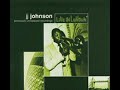 "Stella By Starlight- JJ Johnson    from " Live In London"