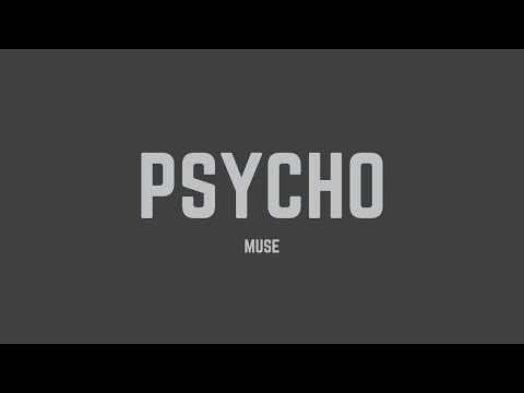 Muse - Psycho (Lyrics)