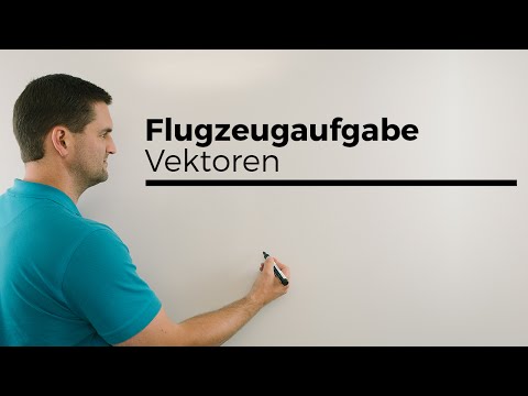 Flugzeugaufgabe, Vektoren, Geraden, Analytische Geometrie | Mathe by Daniel Jung
