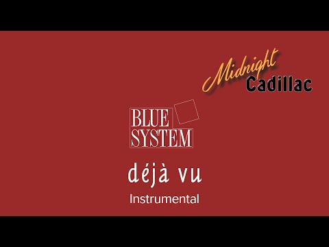 BLUE SYSTEM Déjà Vu (Instrumental)