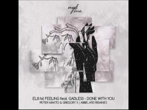 Elis M. Feeling feat. Gadless - Done With You (Southmind Edit) ([2021])