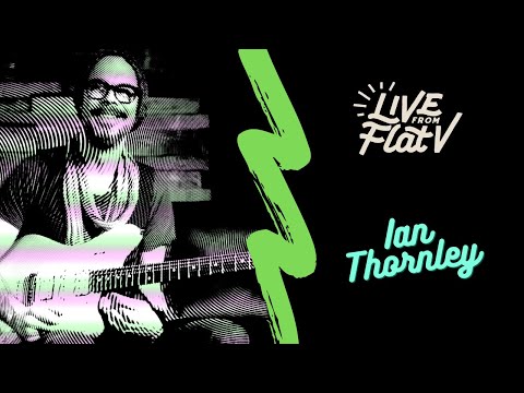 Live From Flat V - Ian Thornley Interview