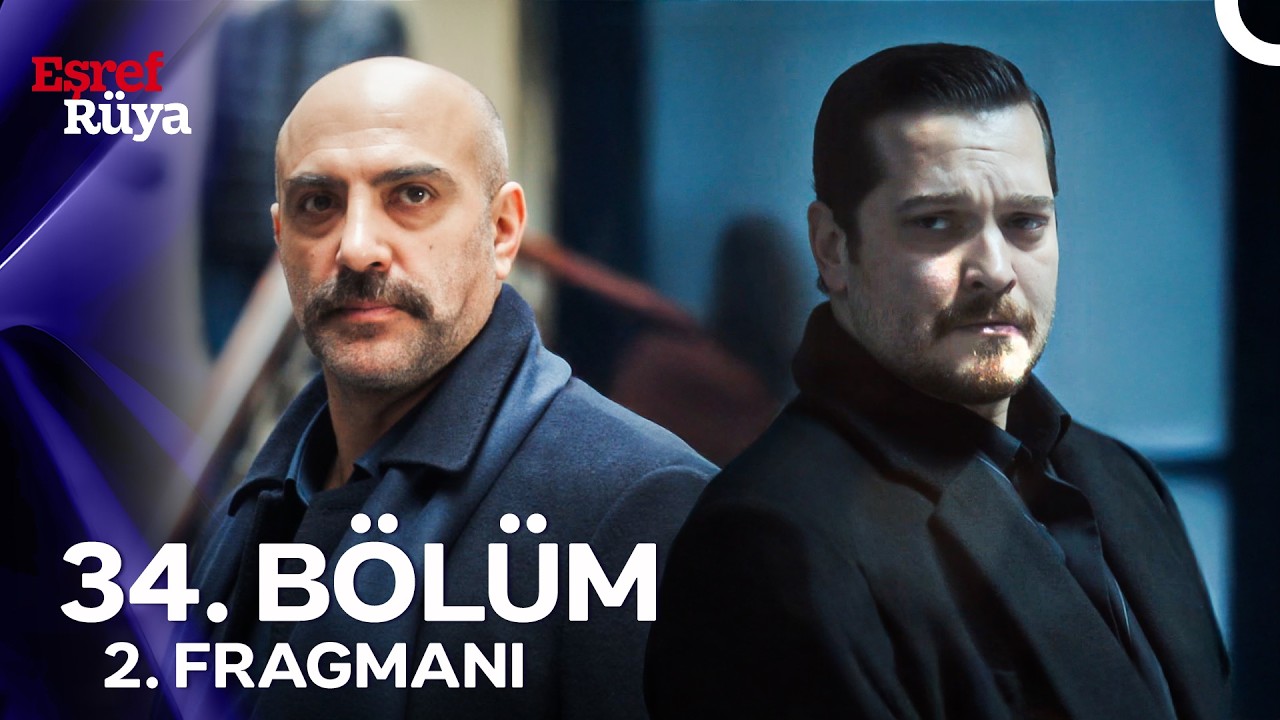 Eşref Rüya Yeni Bölüm 2. Fragman Yayında – Gerilim Zirvede