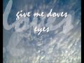 Dove's Eyes