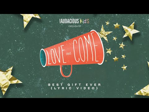 !Audacious Kids - Best Gift Ever