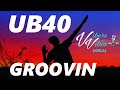 UB40 - Groovin' Out On Life (Lyrics)