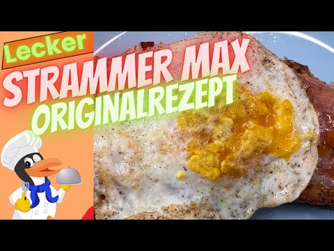 Strammer Max Originalrezept