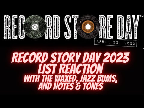 Record Story Day 2023 List Reaction with The Waxed, Jazz Bums, and Notes & Tones