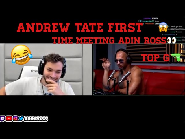How did Adin Ross get so close to Andrew Tate? Exploring the internet