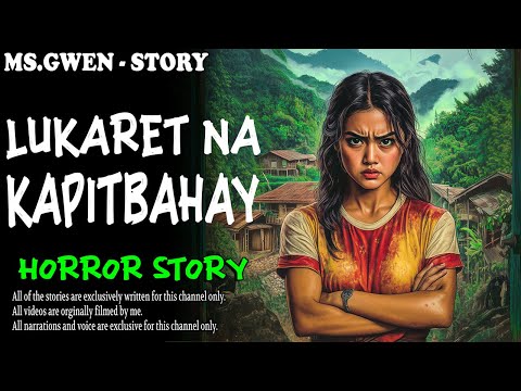 LUKARET NA KAPITBAHAY HORROR STORY | True Horror Stories | LadyPam