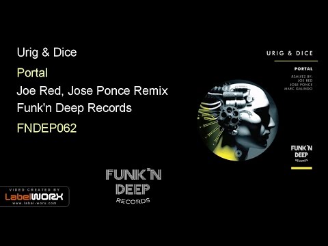 Urig & Dice - Portal (Joe Red, Jose Ponce Remix)