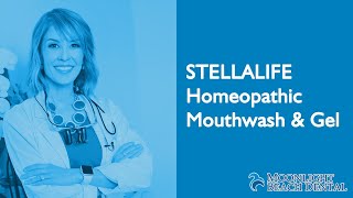 StellaLife Homeopathic Mouthwash & Gel