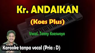 Download lagu Andaikan karaoke Pop keroncong Koes Plus volume 1... mp3