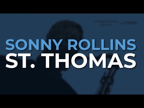 Sonny Rollins - St. Thomas (Official Audio)