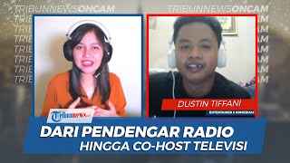 Cerita Dustin Tiffani, Berkarier dari Pendengar Radio dan Awal Pertemuan dengan Coki dan Muslim