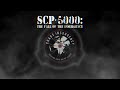 SCP 5000 The Fall Of The Chaos Insurgency SCP Theme