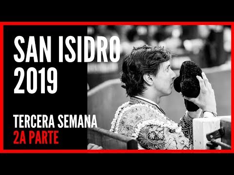 Feria de San Isidro Madrid 2019 Toros – Tercera semana – Roca Rey – Adolfo Martin