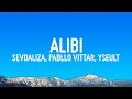 Sevdaliza ALIBI Lyrics Ft Pabllo Vittar Yseult Lyrics