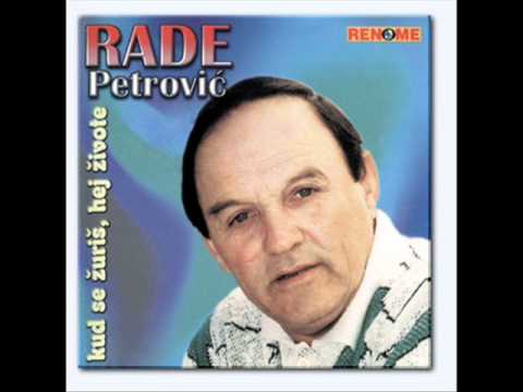 Rade Patrovic Oj mladosti sto ne trajes duze