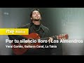 Yerai Cortés, Guitarra Coral, La Tania - "Por tu silencio lloro & Los Almendros" | La Revuelta