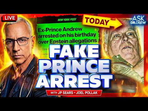 Psycho Prince Andrew: Don't Let Fake Arrest Distract From Real Epstein Island Crimes – Ask Dr. Drew