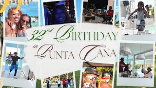 32nd Birthday Vlog in Punta Cana 🎉🥂🏝️