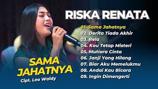 Download lagu Riska Renata - SAMA JAHATNYA - DERITA TIADA AKHIR - RELA || DANGDUT LAWAS TERPOPULER 2026 mp3