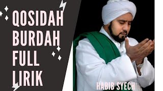 Download lagu QOSIDAH BURDAH FULL DISERTAI LIRIK | HABIB SYECH mp3
