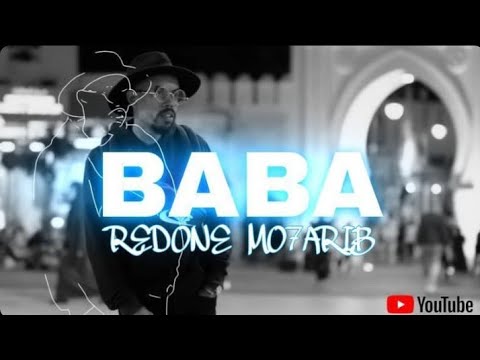 REDONE MO7ARIB  - BABA .(official Music video)