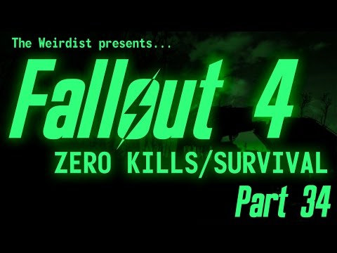 Fallout 4 - Zero Kills/Survival - Part 34