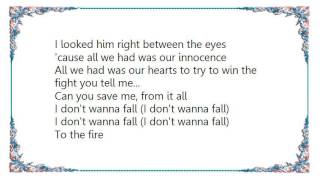 Bon Jovi - I Don&#39;t Wanna Fall To the Fire Lyrics