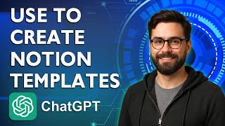 How to Use Chatgpt To Create Notion Templates [2026 Guide]