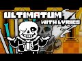 Ultimatum With Lyrics Undertale Last Breath Renewed The Musical Part 1