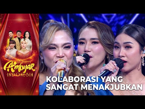Dara Fu X Dike X Dara Ayu - Alolo Sayang | KONTES AMBYAR INDONESIA